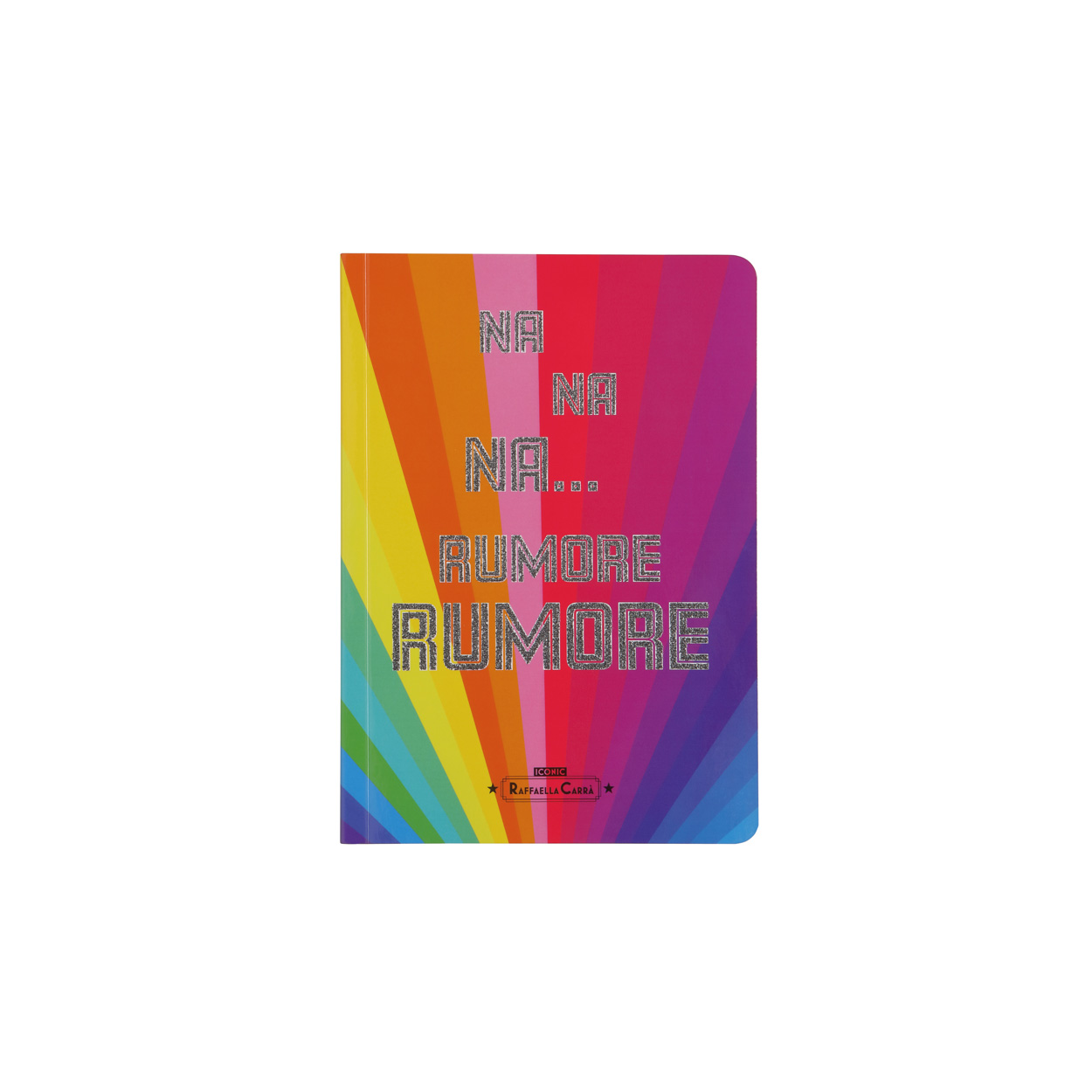 QUADERNO ARCOBALENO “NA NA NA…RUMORE RUMORE”