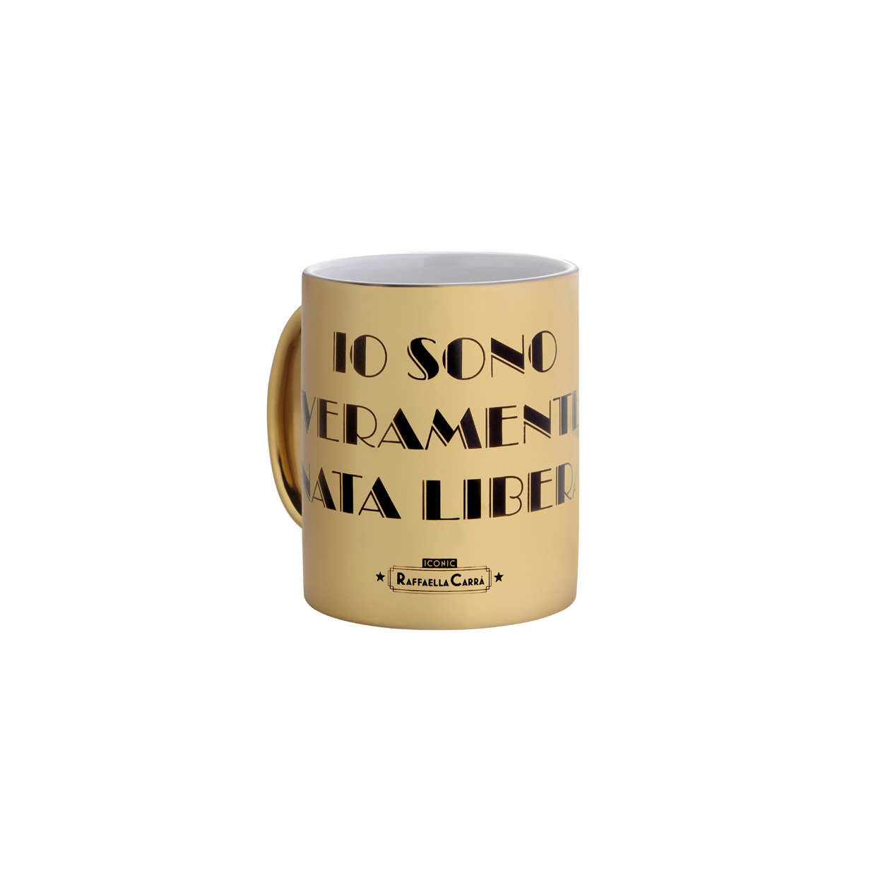 MUG ORO “IO SONO VERAMENTE NATA LIBERA”